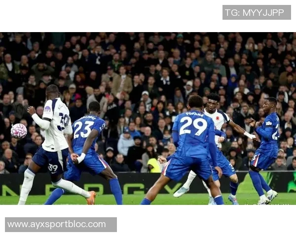 罗伯特桑切斯助力切尔西稳固防线对抗热刺展现出色表现